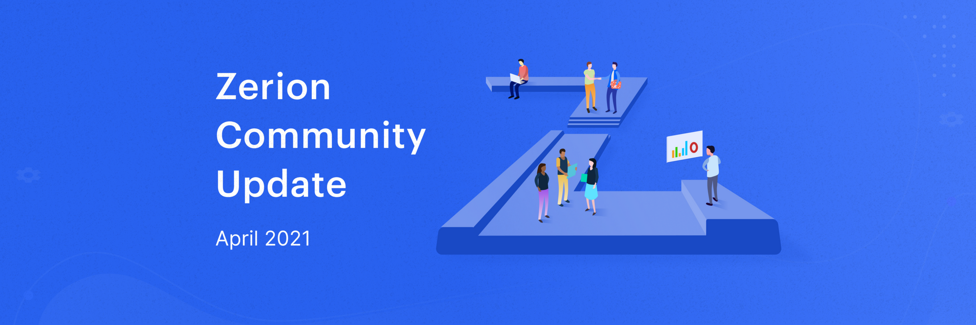 Zerion Community Update: April 2021