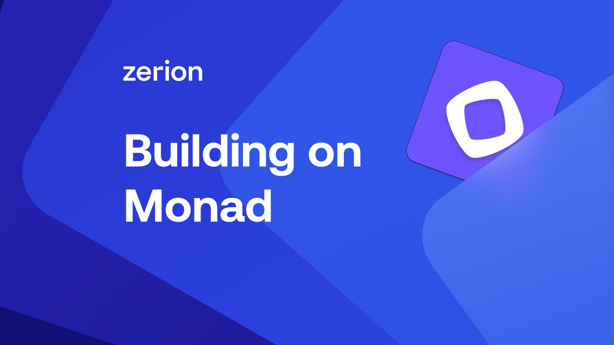 Guide to Building on Monad With Zerion API