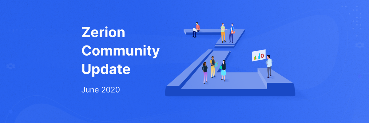 Zerion Community Update: June 2020