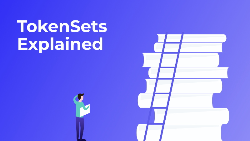 TokenSets Explained