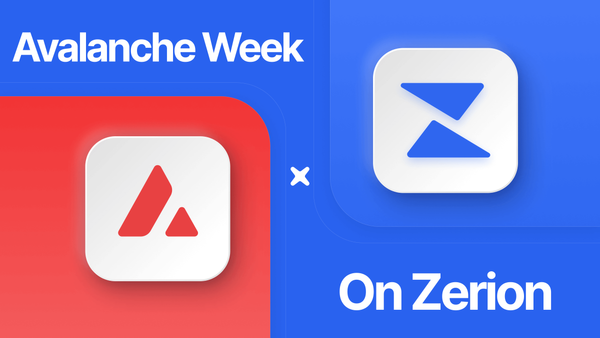 Avalanche Week on Zerion! Here’s How to Use Zerion Wallet for Avalanche