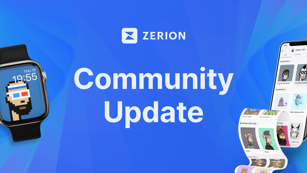Zerion Community Update: August 2022