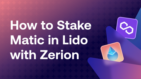 How to Wrap and Stake MATIC on Lido With Zerion Wallet