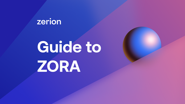 Guide to the Zora Ecosystem