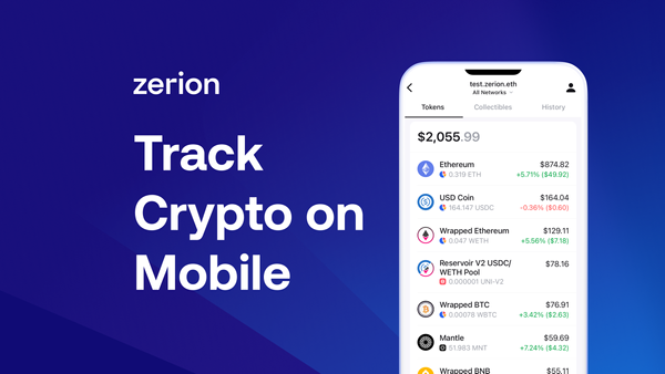 Track Your Crypto Portfolio on Zerion’s Mobile App