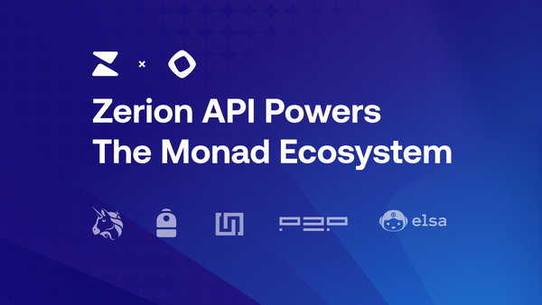 Zerion API Powers The Monad Ecosystem