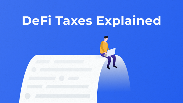 DeFi Taxes Explained