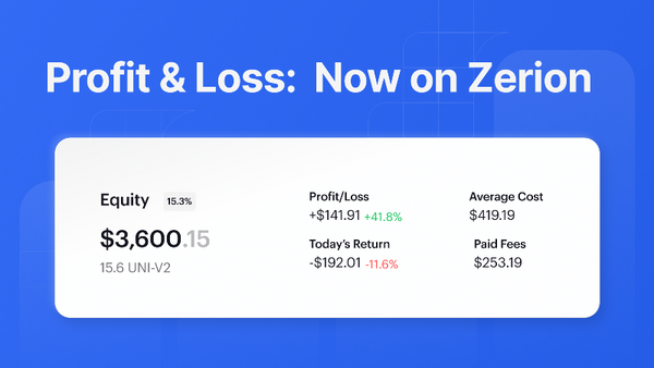 Profit and Loss: Now on Zerion